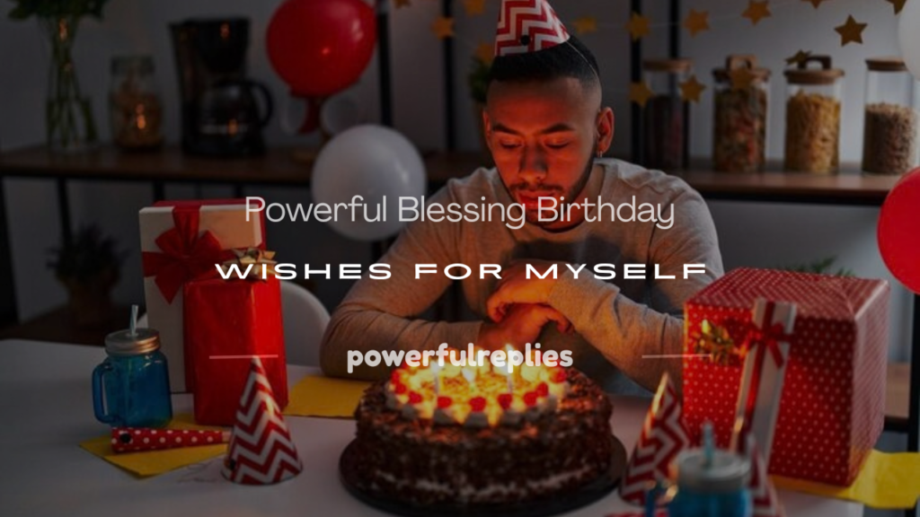 blessing birthday wishes for myself