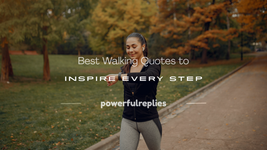 walking quotes