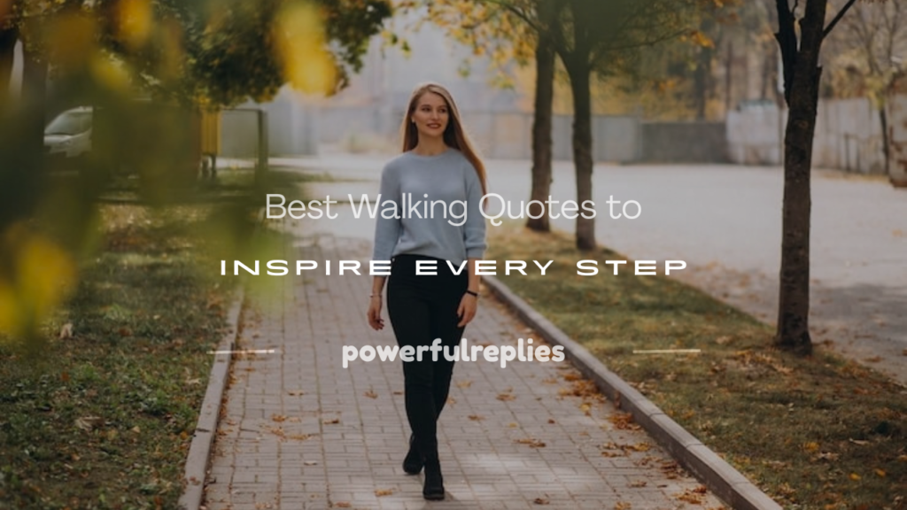 walking quotes